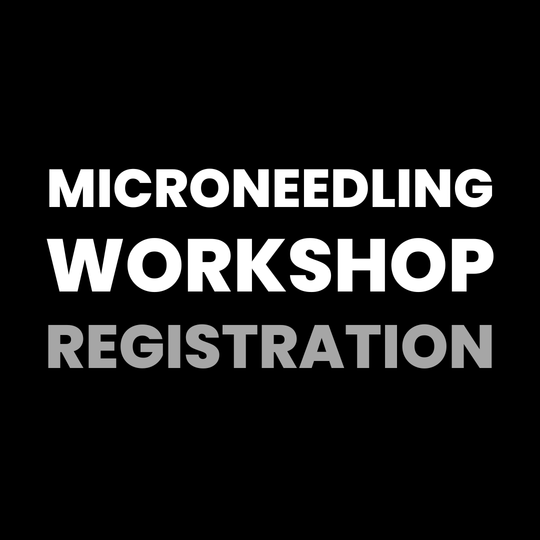 Microneedling Workshop registration text on black background for skincare training event.